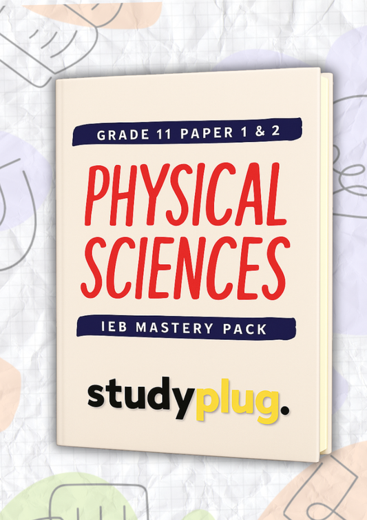 Grade 11 Physical Sciences P1 & P2 - Study Guide 2025